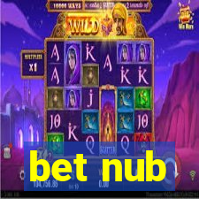 bet nub